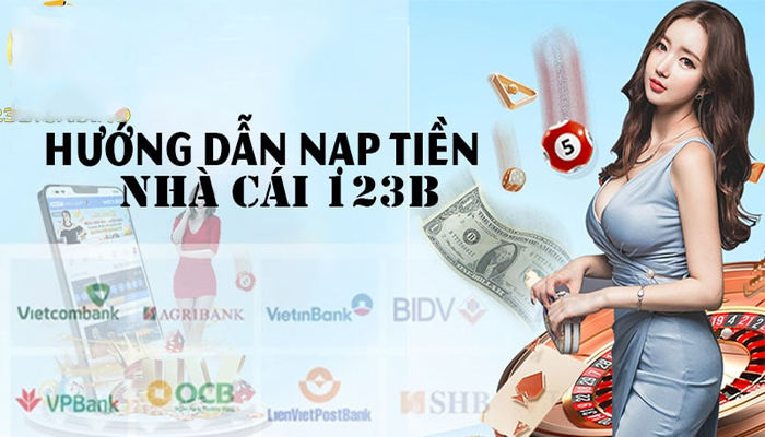 Những lưu ý khi nạp tiền tại nhà cái 123B
